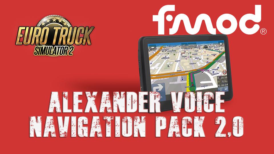 ETS2 - Alexander Voice Navigation Pack V2.0 (1.40.x)
