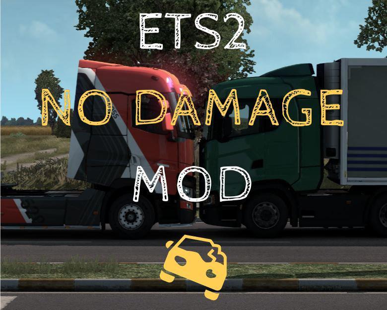 ETS2 - No Damage Mod V1.0 (1.39.x)