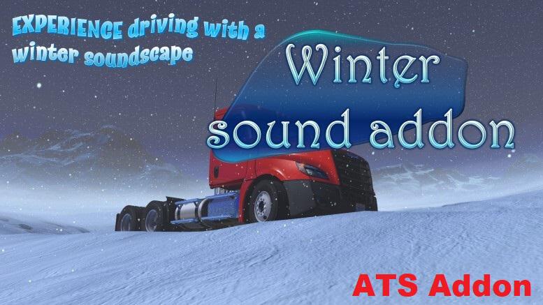 ATS - Sound Fixes Pack Winter Sound Addon (1.39.x)