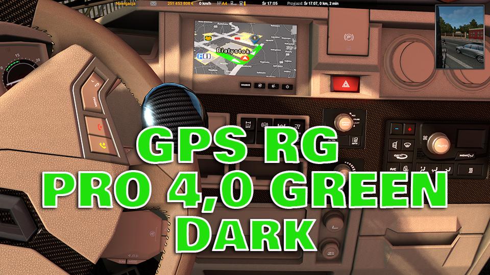 ETS2 - GPS RG Pro Green Dark V4 (1.37.x)
