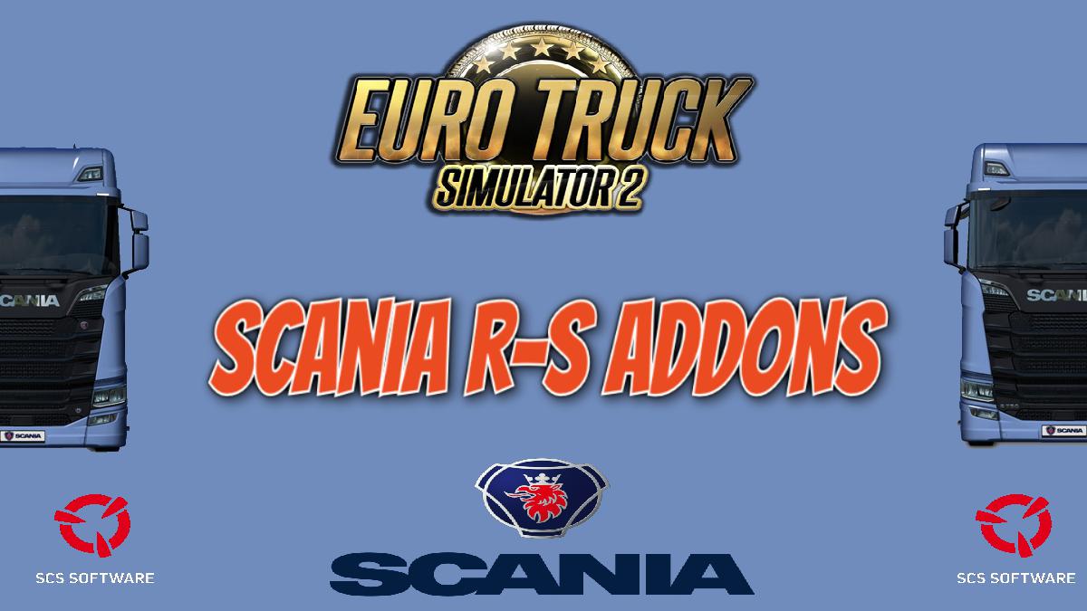 ETS2 - Scania R-S Addons V5.7 (1.39.x)