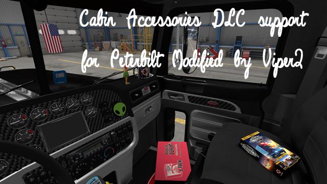 ATS - Cabin Accessories DLC Support Patch for Peterbilt Modified V2.3 (1.39.x)