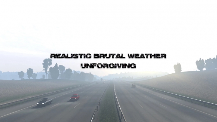ETS2 - Realistic Brutal Weather Unforgiving V6.4 (1.40.x)