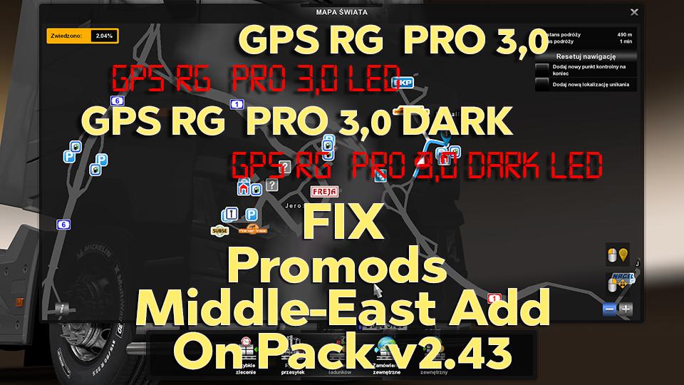 ETS2 - Gps Rg Pro 3.0 Fix Promods Middle-East Add-On Pack V2.43 (1.36.x)