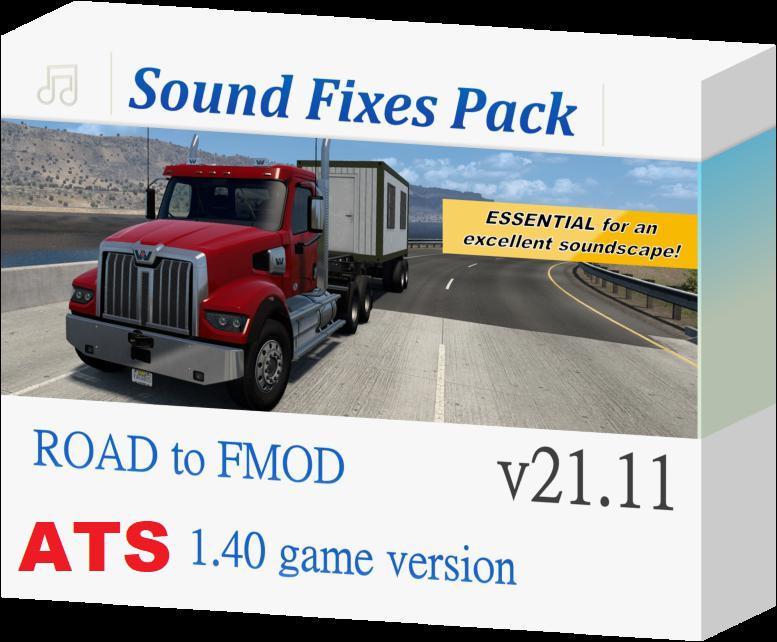 ATS - Sound Fixes Pack V21.11 (1.40.x)
