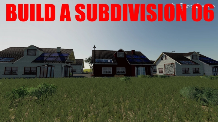FS19 - Build A Subdivision 06 V1.0