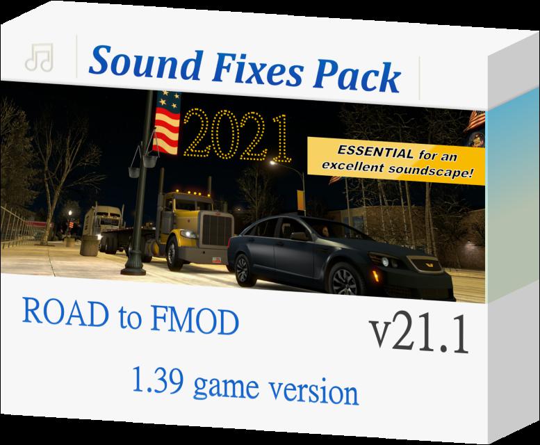 ETS2 - Sound Fixes Pack V21.1 (1.39.x)