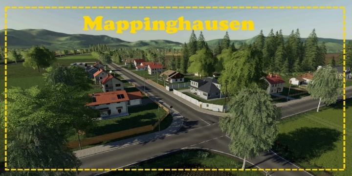 FS19 - Mappinghausen 2K21 Map V1.0