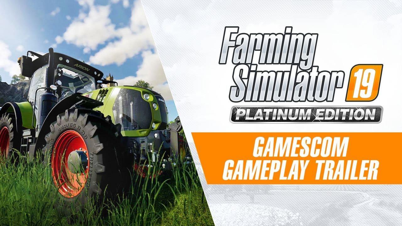 FS19 - Platinum Edition Gamescom Gameplay Trailer v1.0