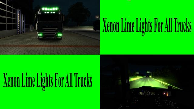 ETS2 - Lime Green Xenon Lights for All Trucks V1.0 (1.39.x)