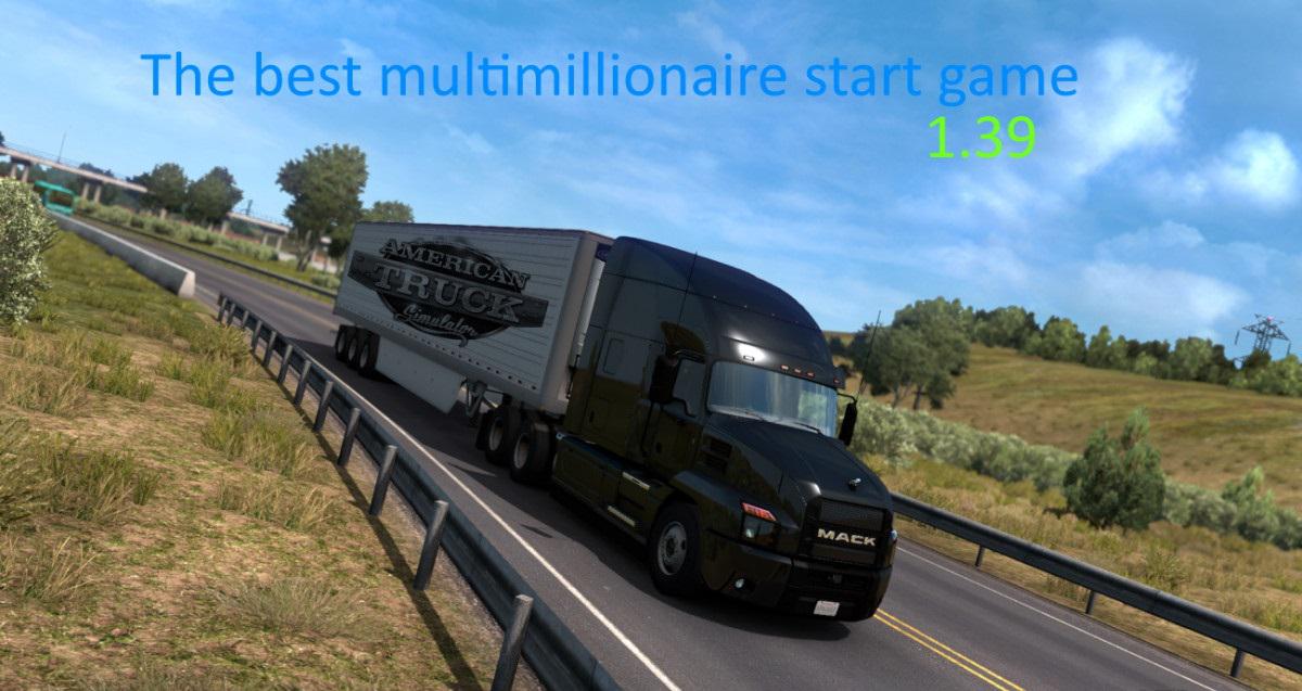ATS - The Best Multimillionaire Start Savegame V1.0 (1.39.x)