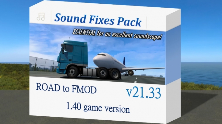 ETS2 - Sound Fixes Pack V21.33 (1.40.x)