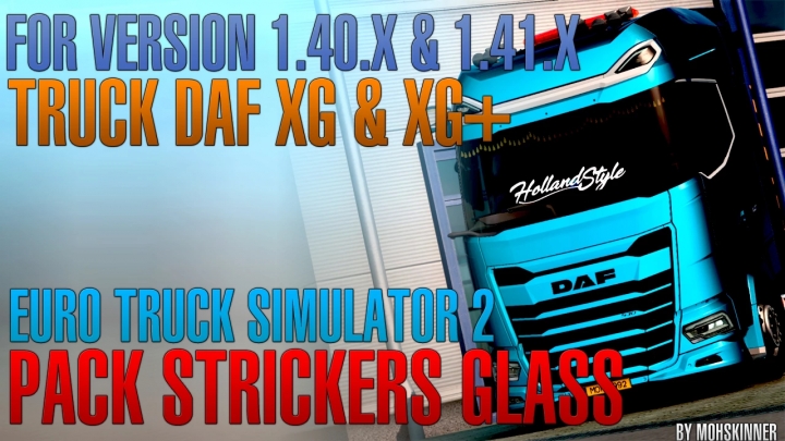 ETS2 - Strickers Glass Pack V0.2 [DAF XG & XG+] 1.40.x
