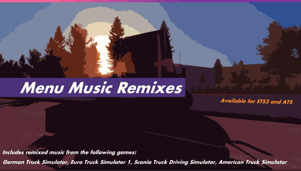 ETS2 -  Menu Music Remixes Fixed V1.2 (1.39.x)