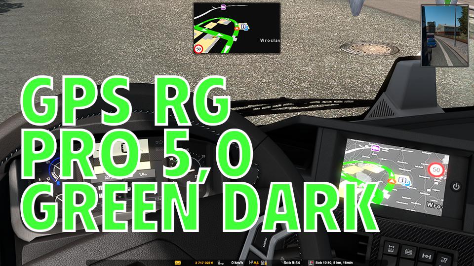 ETS2 - GPS RG Pro Green Dark V5 (1.38.x)