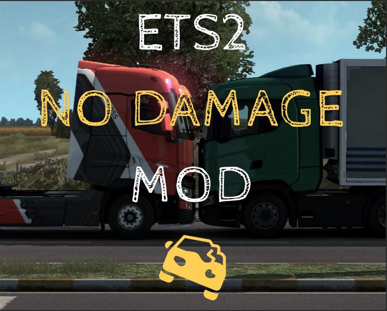 ETS2 - No Damage Mod V1.0.0.1 (1.40.x)