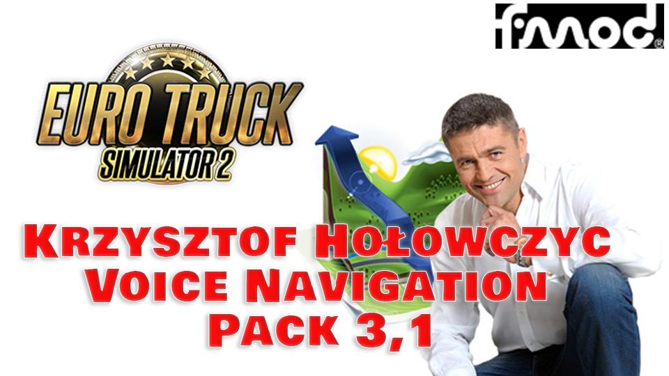 ETS2 - Krzysztof Holowczyc Voice Navigation Pack V3.1 (1.40.x)