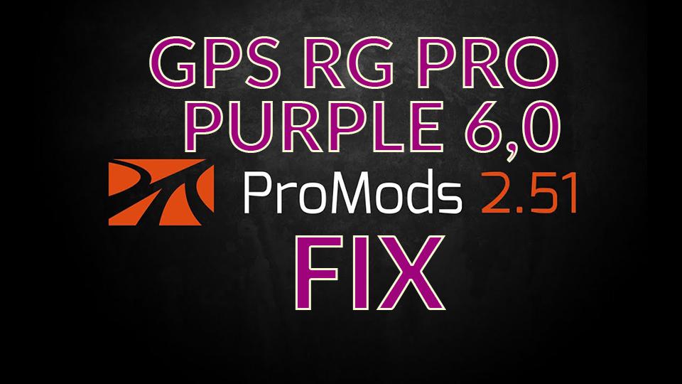 ETS2 - GPS RG Pro Purple Promods Fix V6.0 (1.39.x)