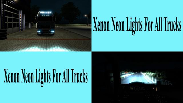 ETS2 - Xenon Neon Lights for All Trucks V1.0 (1.39.x)
