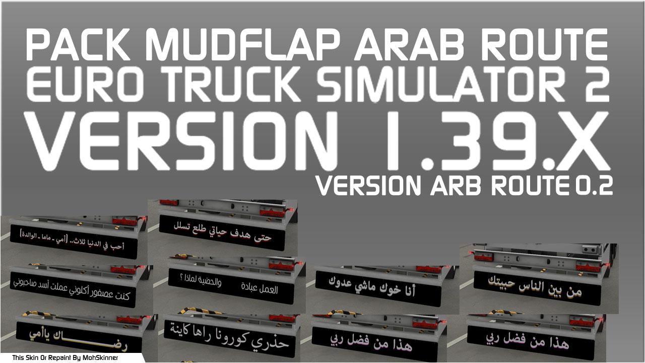 ETS2 - Mudflap Pack Arab Route V0.2 (1.39.x)