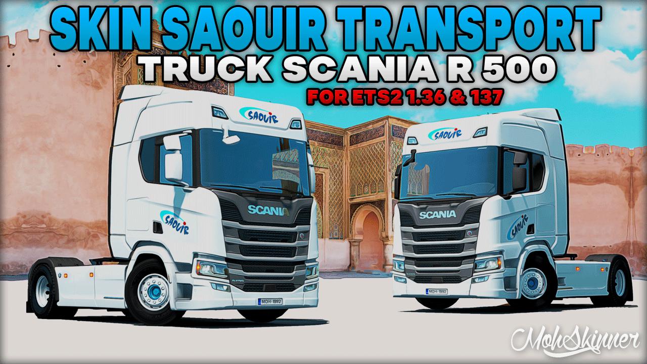 ETS2 - Scania R 500 Saouir Company Transport Skin (1.37.x)