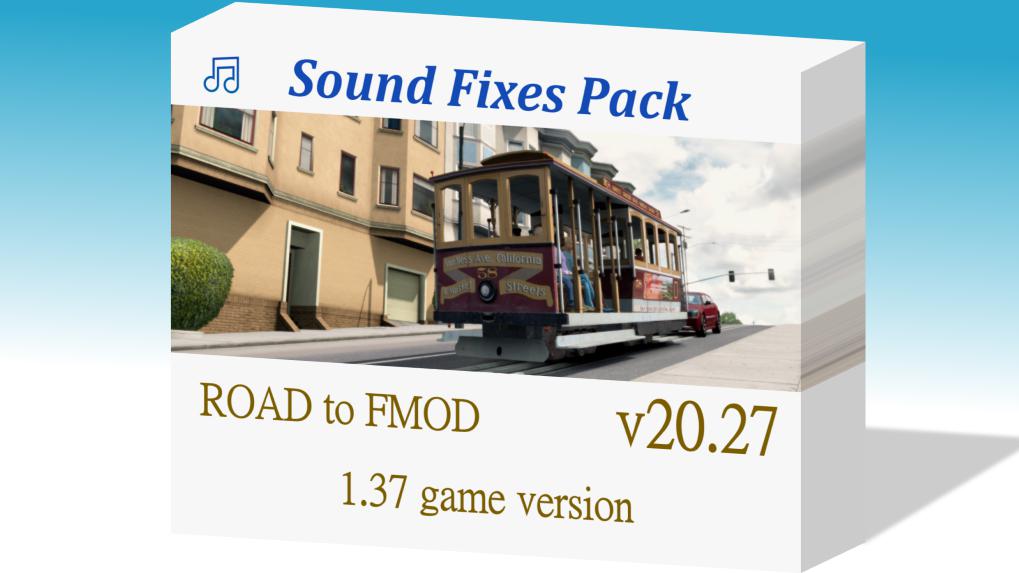 ETS2 - Sound Fixes Pack V20.27 (1.37.x)