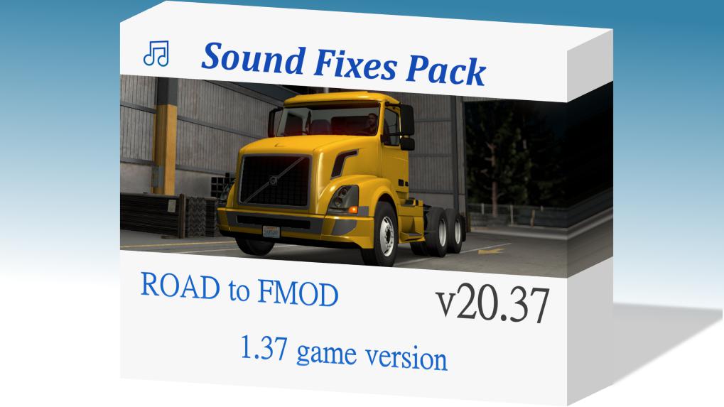ETS2 - Sound Fixes Pack V20.37 (1.37.x)