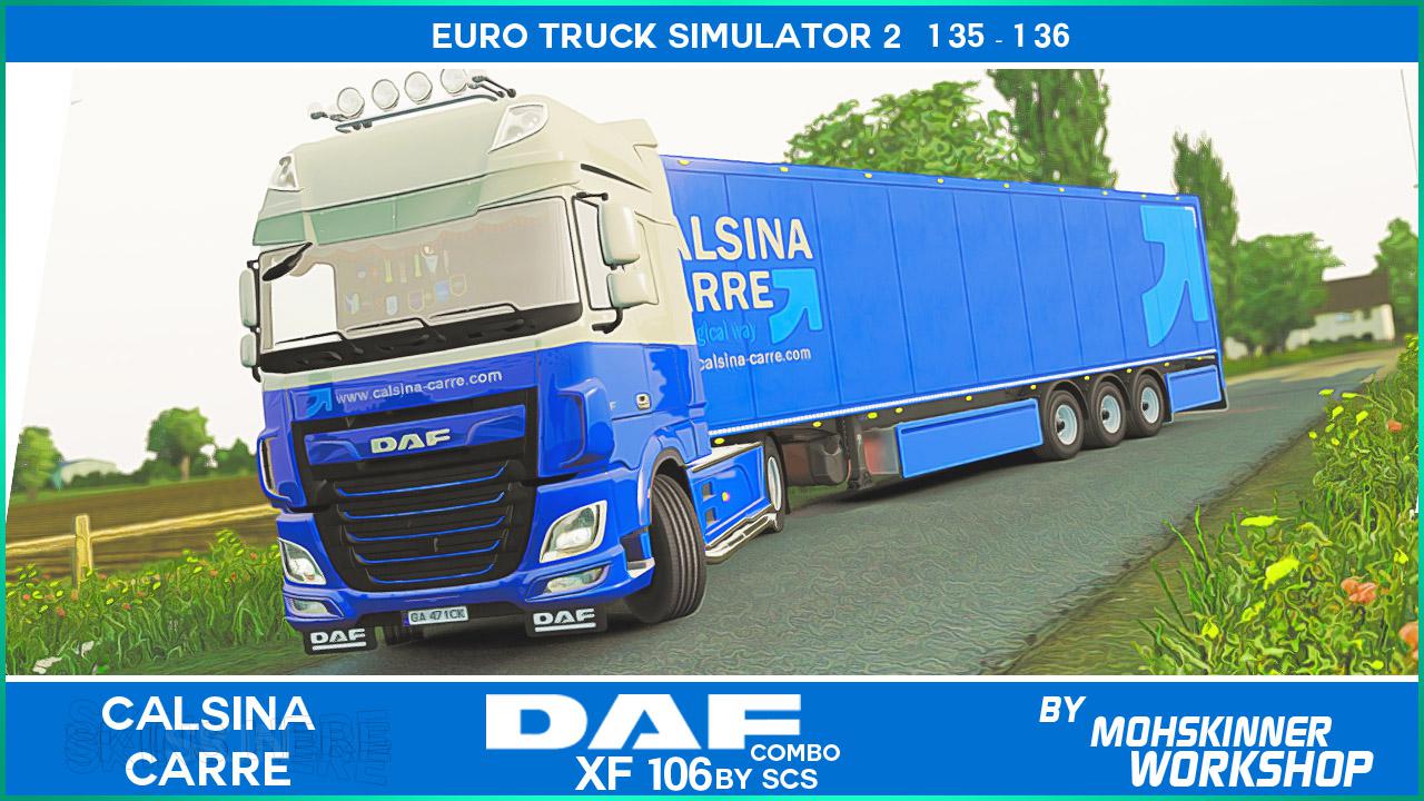 ETS2 -  Calsina Carre Combo Skin (1.36.x)