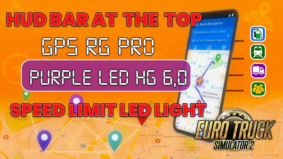 ETS2 - GPS RG Pro Purple Led HG V6.0 (1.39.x)