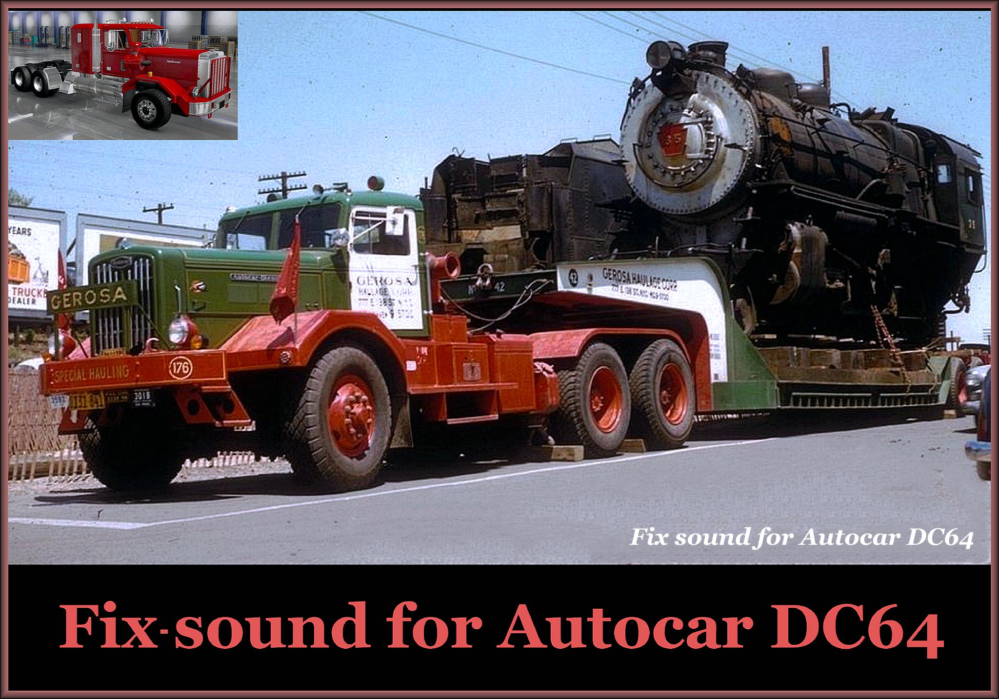 ATS - Sound fix for Autocar DC64 V1.0 (1.38.x)