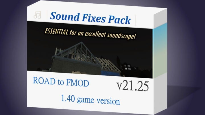 ETS2 - Sound Fixes Pack V21.25 (1.40.x)