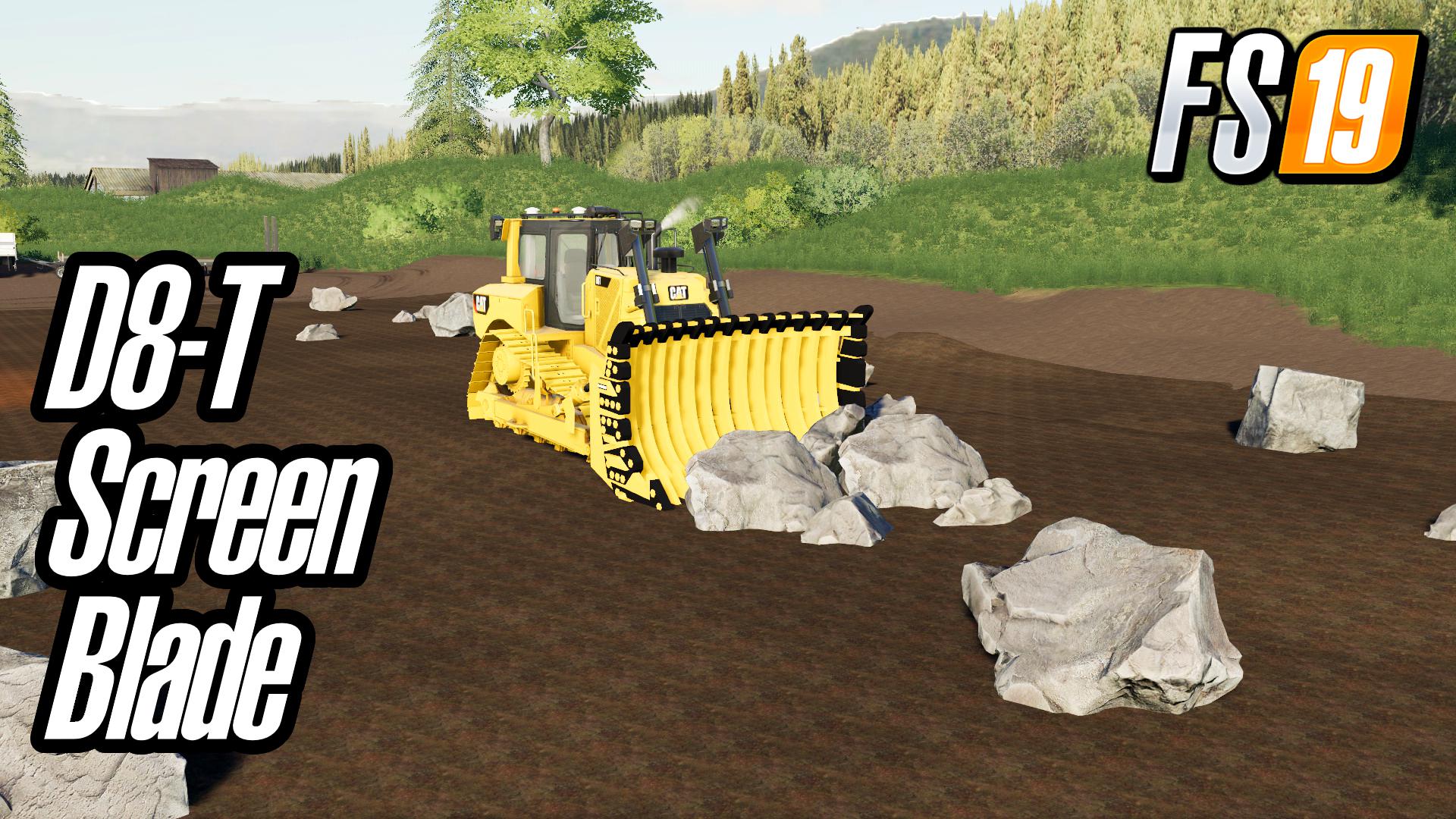 FS19 - Screen Blade for Cat D8-T Dozer V1.0