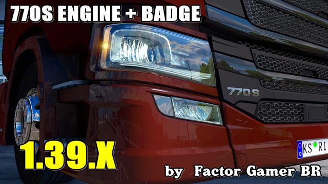 ETS2 - Scania S 770 New Engine + Badge (1.39.x)
