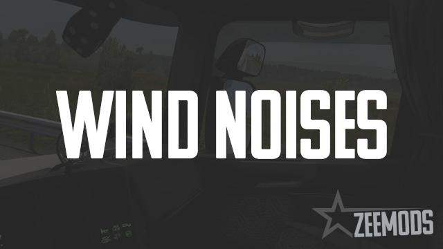 ETS2 - Wind Noise Mod V1.0 (1.39.x)