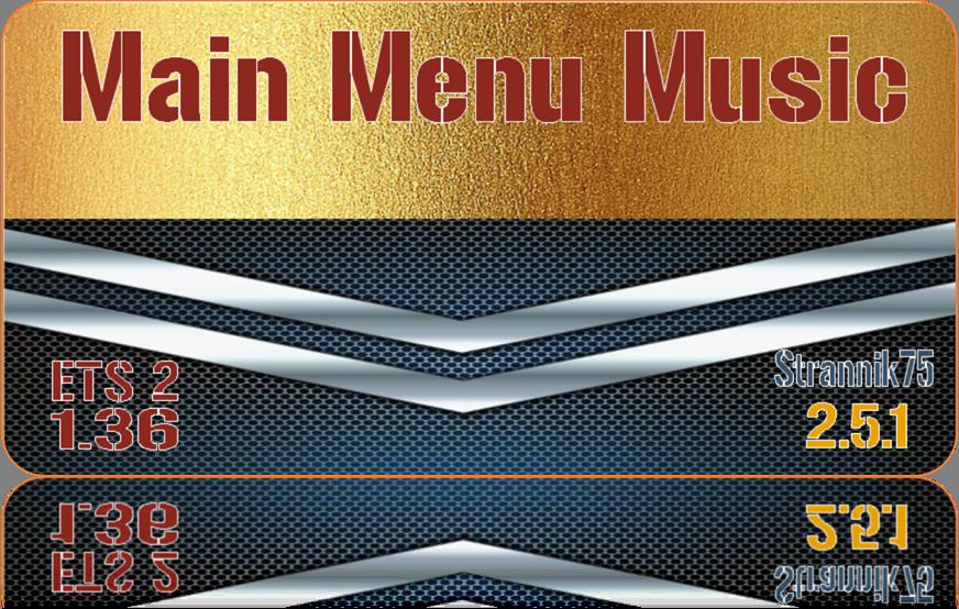 ETS2 - Main Menu Music V2.5.1 (1.36.x)