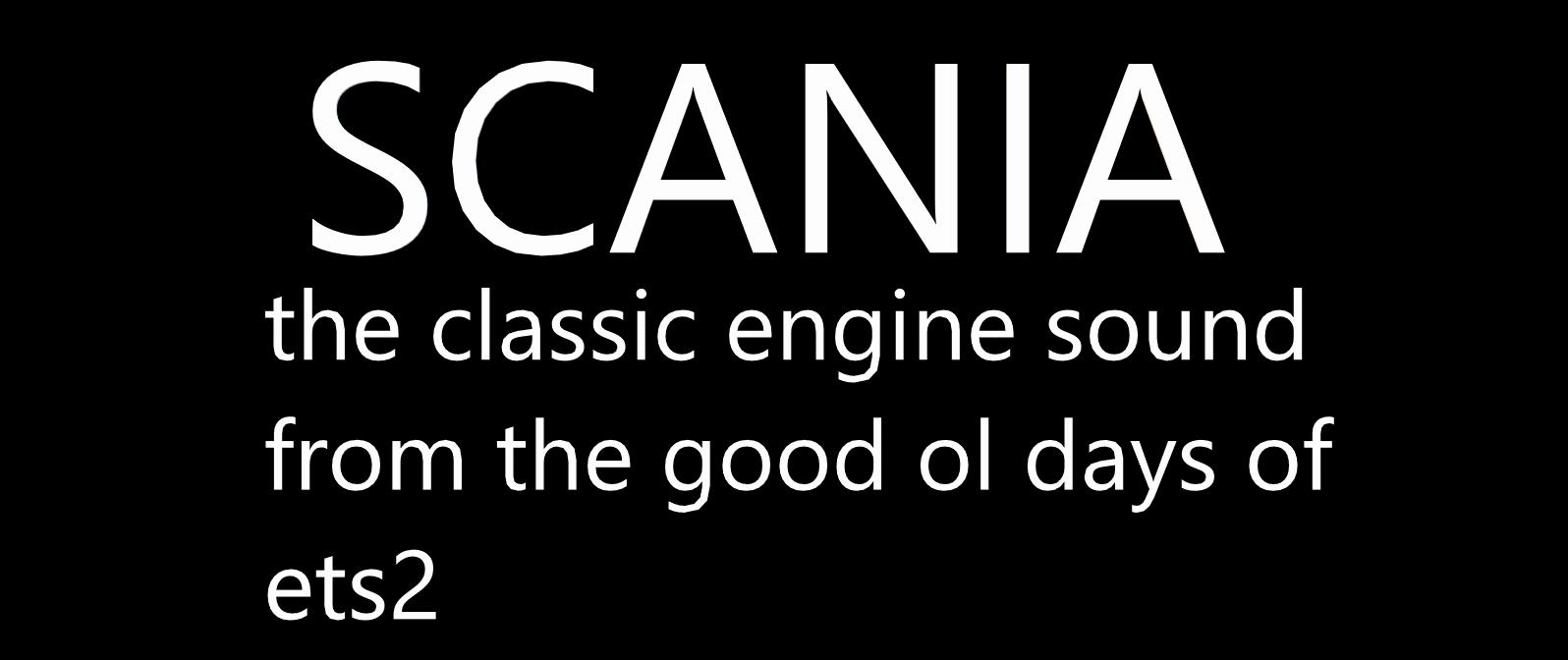 ETS2 - Old Scania Engine Sound V1.3 Final Release (1.36.x)