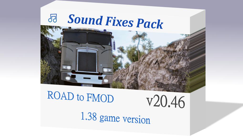 ETS2 - Sound Fixes Pack V20.46 (1.38.x)