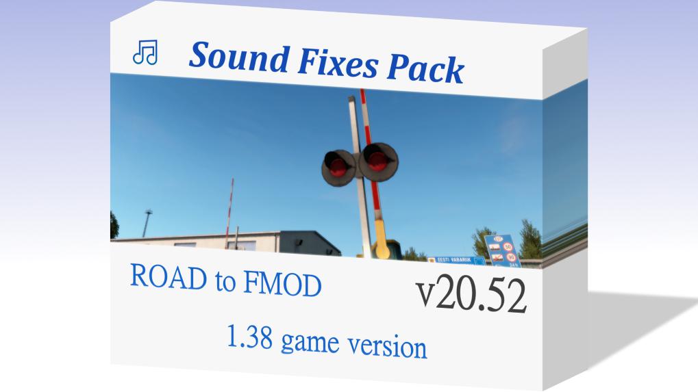 ETS2 - Sound Fixes Pack V20.52 (1.38.x)