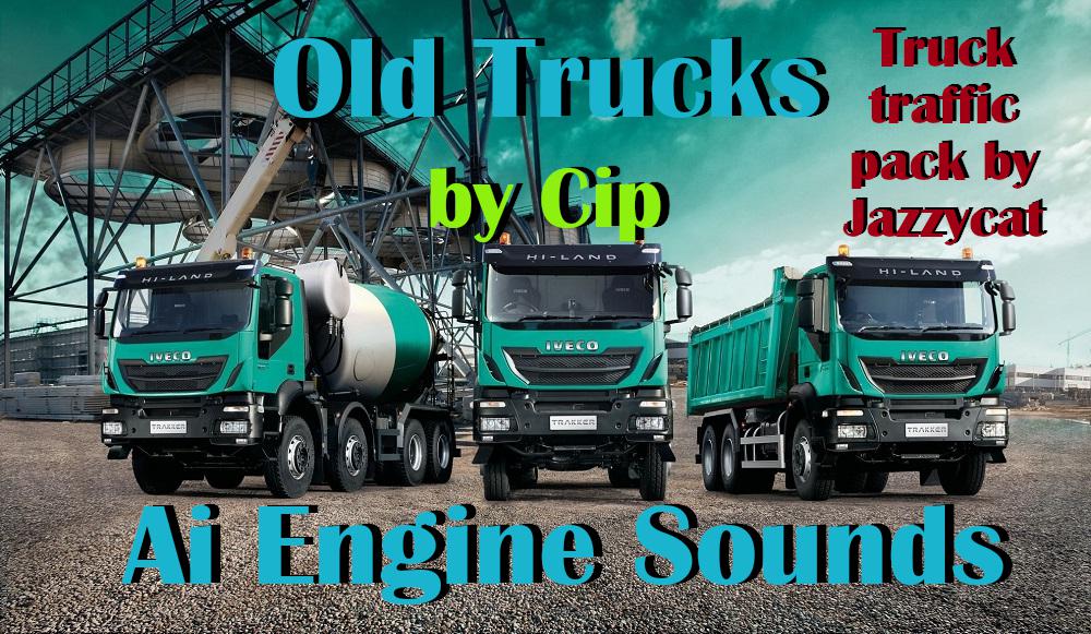 ETS2 - Old Trucks Ai Engine Sounds Ai Truck Pack V3.8 (1.36.x)