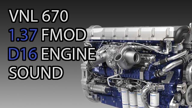 ETS2 - Volvo VNL670 D16 Engine Sound V1 (1.37.x)