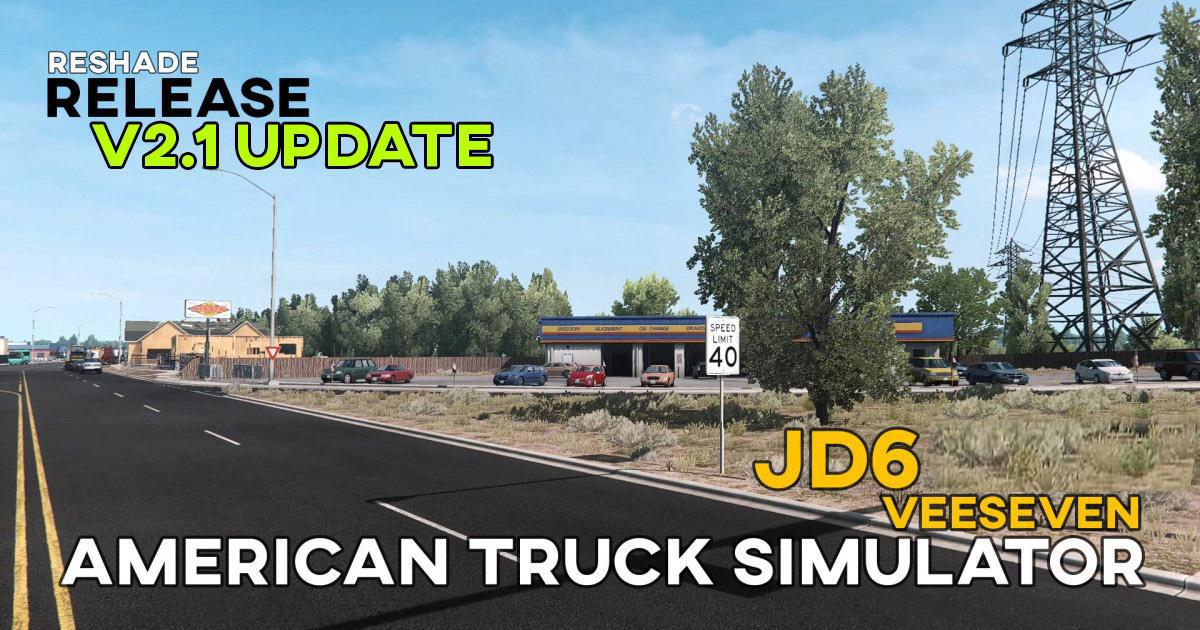 ATS - Johndoe Sickx Reshade V2.1 – Veeseven (1.36.x)