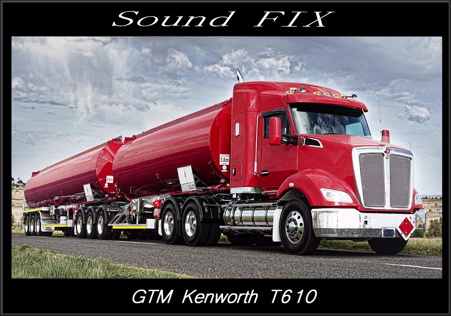 ATS -  GTM Kenworth T610 Sound Fix Mod V1.0 (1.38.x)
