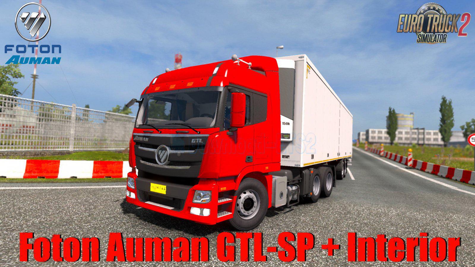 ETS2 - Chinese Truck Foton Auman GTL-SP + Interior V2 (1.36.x)
