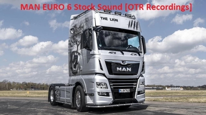 ETS2 - Man TGX Euro 6 Stock Sound V1.0 (1.41.x)