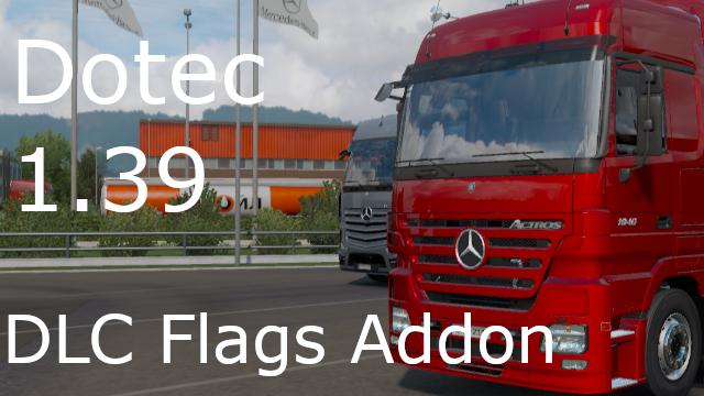 ETS2 - Mercedes-Benz Actros MP2 DLC Flags Addon V1.0 (1.39.x)