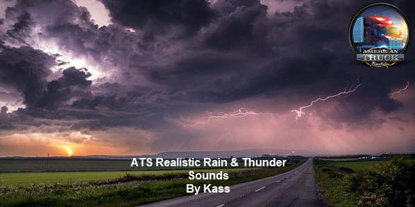 ATS - Realistic Rain & Thunder Sounds V2.5 (1.38.x)