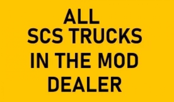 ATS - All SCS Trucks In Mod Dealer V1.0 (1.40.x)