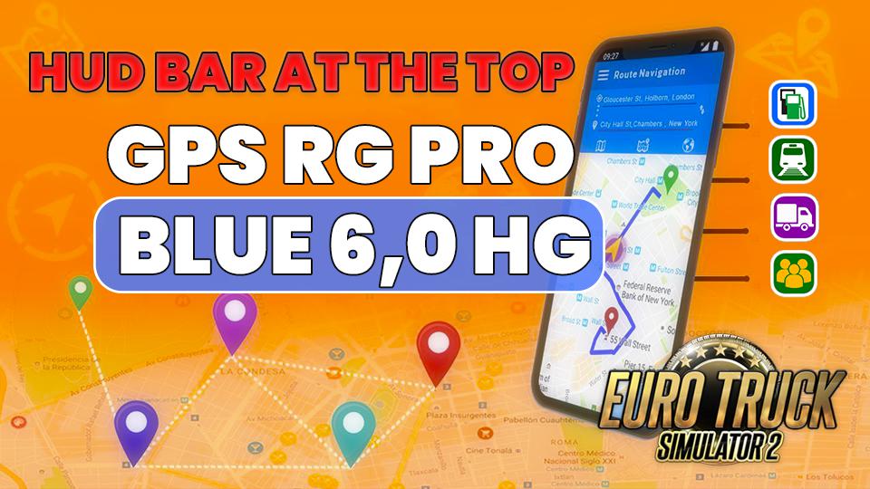 ETS2 - GPS RG Pro Blue HG V6.0 (1.39.x)