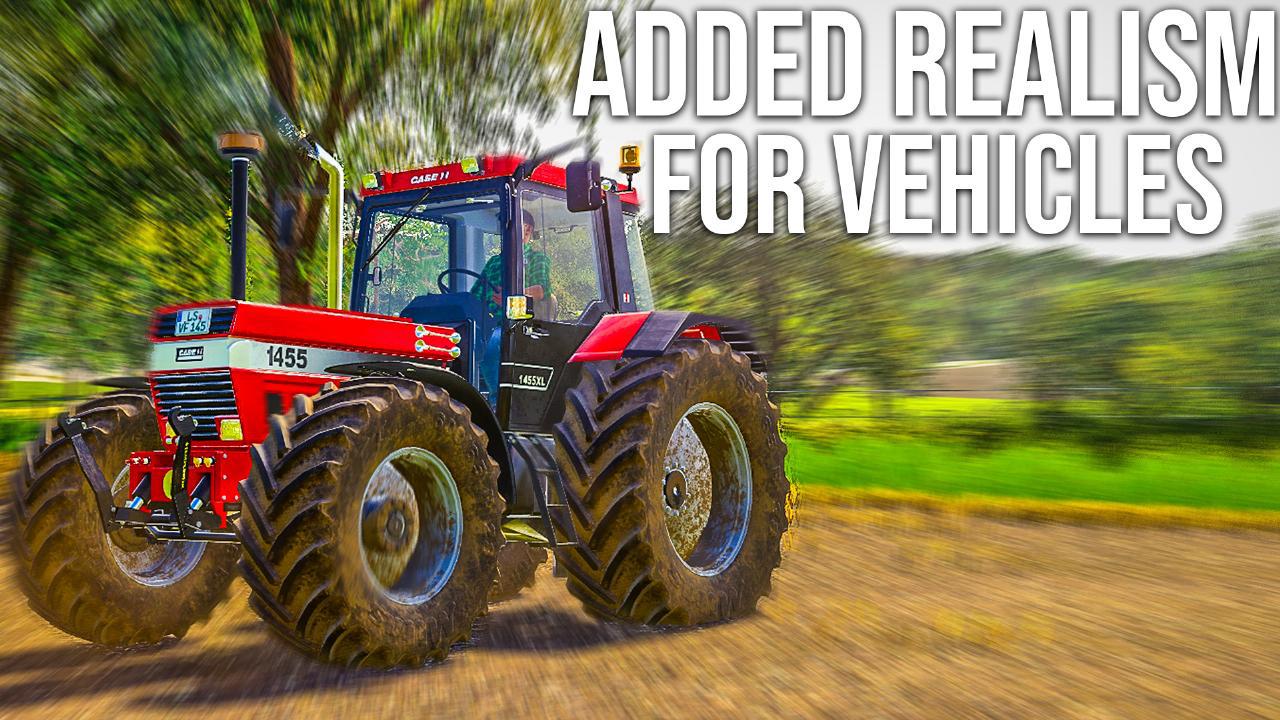 FS19 - Added Realism for Vehicles V1.3