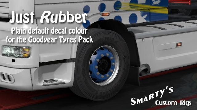 ETS2 - Just Rubber for Goodyear Tyre Pack (1.35.X)